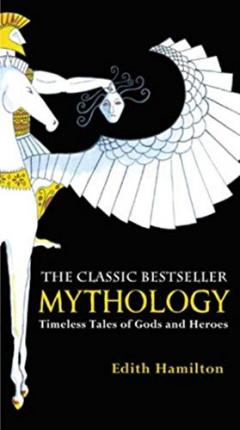 Explore the best English Book Mythology: Timeless Tales of Gods and Heroes (9780446574754)