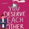 Explore the best English Book You Deserve Each Other (9780593085424)
