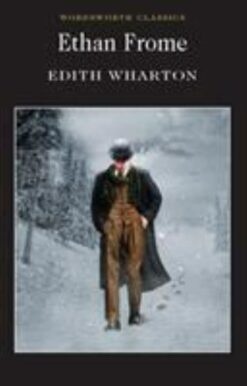 Explore the best English Book Ethan Frome (Wordsworth Classics) (9780743487702)
