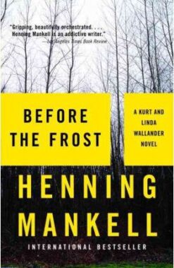 Explore the best English Book Before the Frost: 9 (Kurt Wallander) (9781400095810)