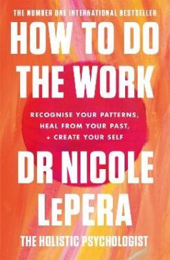 Explore the best English Book How to do the Work (9781409197744)