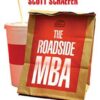 Explore the best English Book The Roadside MBA: Real-World Lessons for Entrepreneurs, Start-Ups and Small Businesses (9781447286332)