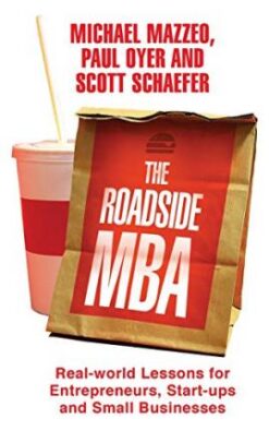 Explore the best English Book The Roadside MBA: Real-World Lessons for Entrepreneurs, Start-Ups and Small Businesses (9781447286332)