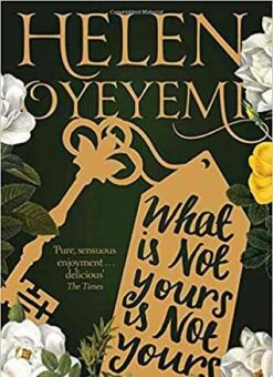 Explore the best English Book What is Not Yours is Not Yours (9781447299394)