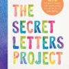 Explore the best English Book The Secret Letters Project: A Journal for Reflection, Growth, and Transformation through the Art of Letter Writing (9781492647836)