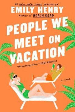 Explore the best English Book People We Meet on Vacation (9781984806758)