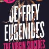 Explore the best English Book The Virgin Suicides (9780007524303)