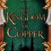 Explore the best English Book The Kingdom of Copper (The Daevabad Trilogy) (9780008239473)