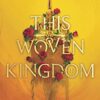 Best Book in Kalimat BookStore (This Woven Kingdom) '9780755500093'
