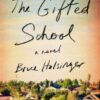 Explore the best English Book The Gifted School: A Novel (9780593084502)