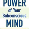 Explore the best English Book The Power of Your Subconscious Mind (9780735204553)