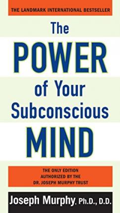 Explore the best English Book The Power of Your Subconscious Mind (9780735204553)