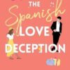 Explore the best English Book The Spanish Love Deception (9781398515628)