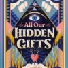 Best Book in Kalimat BookStore (All Our Hidden Gifts) '9781406393095'