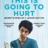 Explore the best English Book This is Going to Hurt: Secret Diaries of a Junior Doctor (9781529062335)