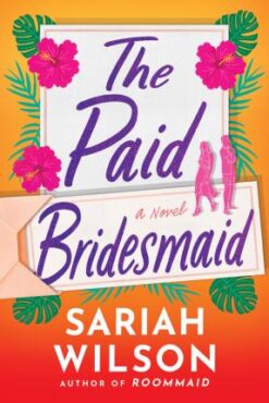 Explore the best English Book The Paid Bridesmaid (9781542030564)