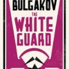 Explore the best English Book The White Guard (9781847496201)