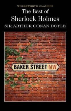 Explore the best English Book The Best of Sherlock Holmes (Wordsworth Classics) (9781853267482)