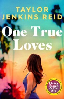 One True Loves: A Novel