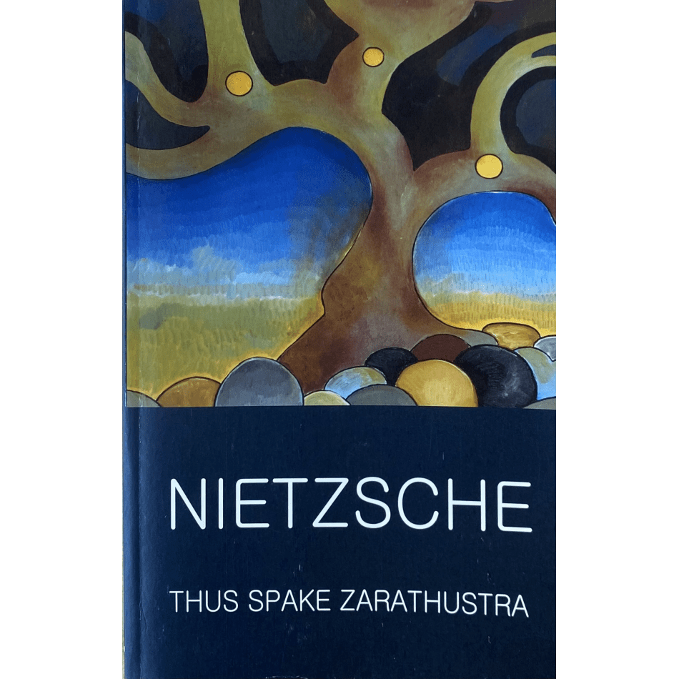 Thus Spake Zarathustra (Wordsworth Classics of World Literature)