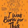 Best Book in Kalimat BookStore (I WAS BORN FOR THIS) '9780008244095'