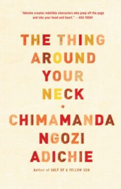 Explore the best English Book The Thing Around Your Neck (9780307455918)