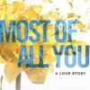 Explore the best English Book Most of All you (9780349419152)