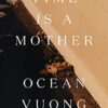 Explore the best English Book Time is a Mother (9780593300237)