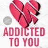 Explore the best English Book Addicted To You (9780593549476)
