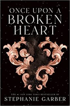 Explore the best English Book Once Upon A Broken Heart (9781250268396)