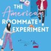 Explore the best English Book The American Roommate Experiment (9781398515642)