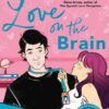 Explore the best English Book Love on the Brain (9781408725771)