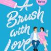 Explore the best English Book A Brush with Love (9781472298683)