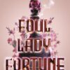 Best Book in Kalimat BookStore (Foul Lady Fortune) '9781529380309'