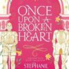 Explore the best English Book Once Upon A Broken Heart (9781529380941)