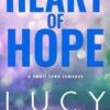 Explore the best English Book Heart of Hope: A Small Town Romance (9781945631276)