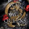 Explore the best English Book The War of Two Queens (9781957568232)