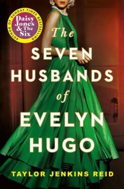 Explore the best English Book The Seven Husbands of Evelyn Hugo: A Novel (9781398515697)