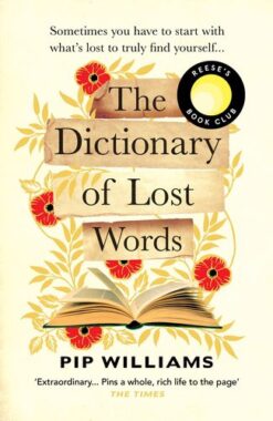 Explore the best English Book The Dictionary of Lost Words : A REESE WITHERSPOON BOOK CLUB PICK (9781529113228)