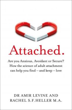 Explore the best English Book Attached: Are you Anxious, Avoidant or Secure? How the science of adult attachment can help you find (9781529032178)