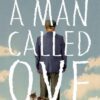 Explore the best English Book A Man Called Ove: The life-affirming bestseller that will brighten your day (9781444775815)