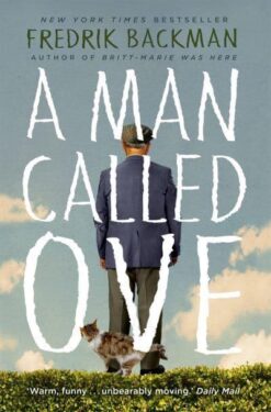 Explore the best English Book A Man Called Ove: The life-affirming bestseller that will brighten your day (9781444775815)