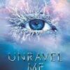 Unravel Me