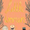 Explore the best English Book Little Women (Wordsworth Collector’s Edition) (9781840227789)