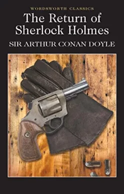 Explore the best English Book Return of Sherlock Holmes (Wordsworth Classics) (9781853260582)