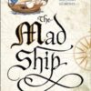 Explore the best English Book The Mad Ship (9780008117467)
