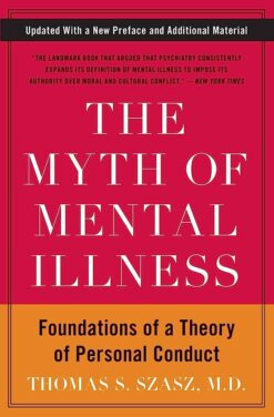 Explore the best English Book The Myth of Mental Illness (9780061771224)
