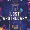 Explore the best English Book The Lost Apothecary: A Novel (9780778311010)