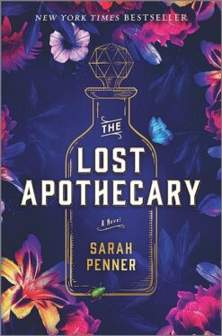 Explore the best English Book The Lost Apothecary: A Novel (9780778311010)