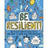 Best Book in Kalimat BookStore (Be Resilient!: An activity book for young people who want to spring back from challenges) '9781800780187'
